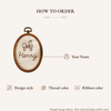 How-to-order guide for embroidered baby name hoop, showing design, thread, and ribbon